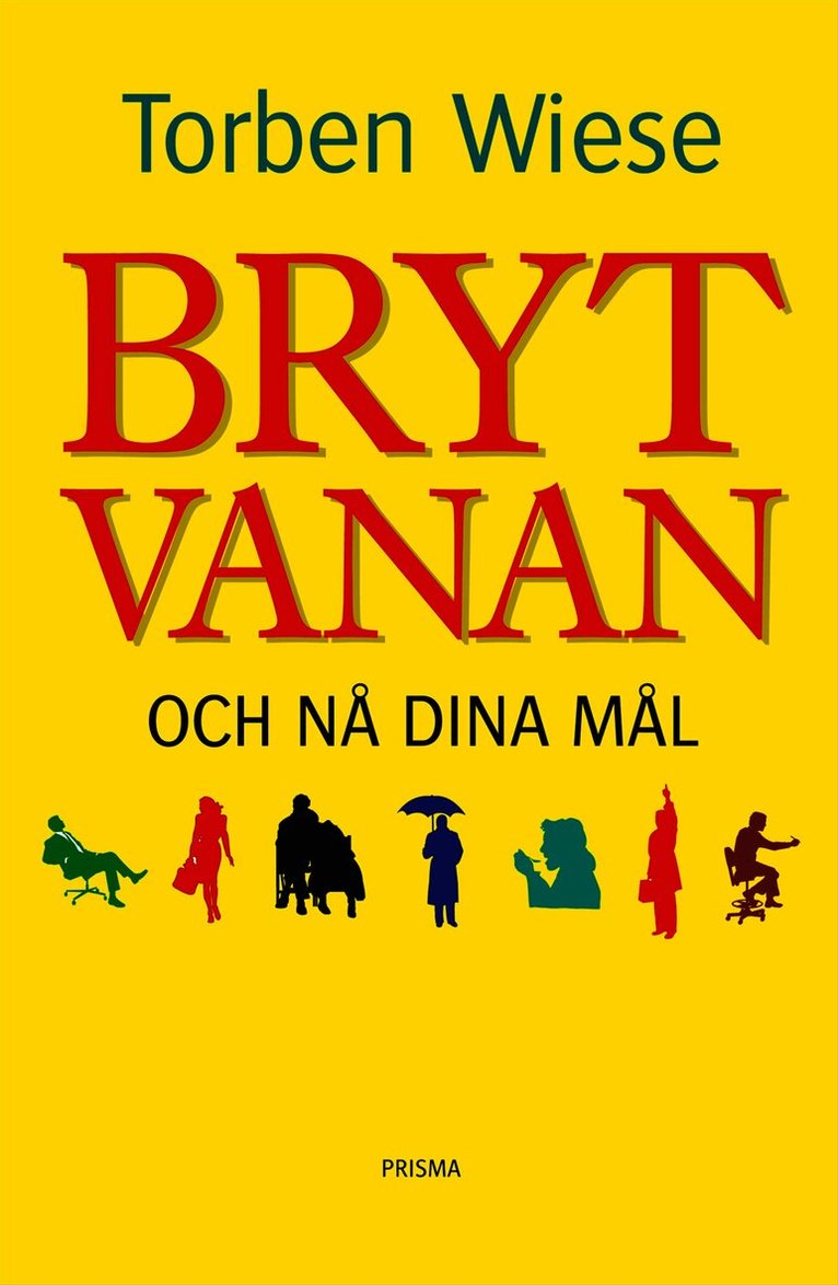 Torben Wiese - Bryt vanan och nå dina mål, Häftad