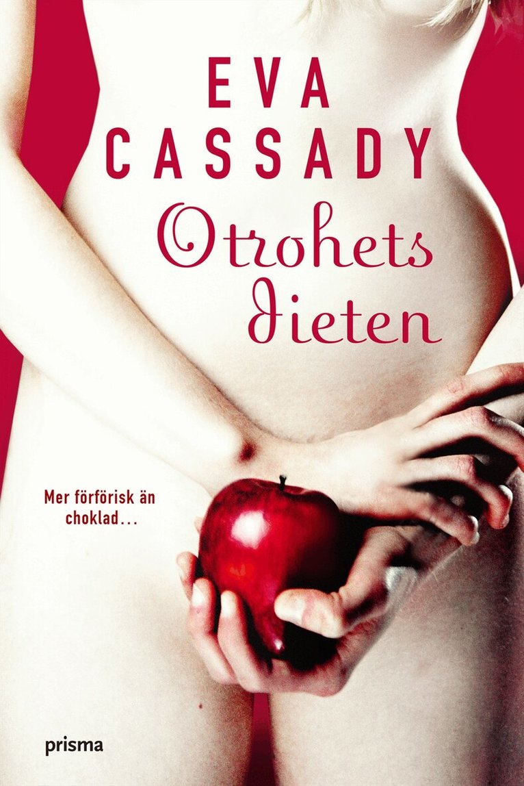 Eva Cassady - Otrohetsdieten, Inbunden