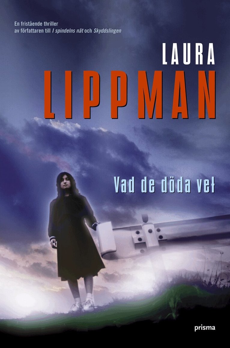 Laura Lippman - Vad de döda vet, Inbunden