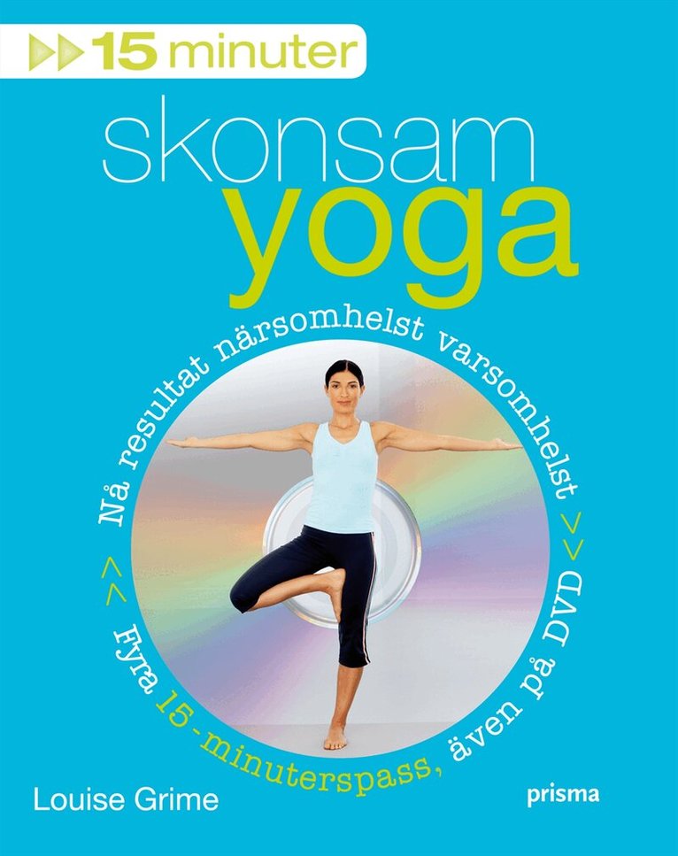 Louise Grime - 15 minuter skonsam yoga, Inbunden