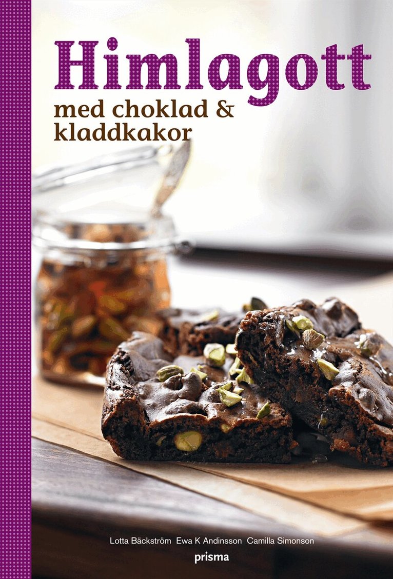 Lotta Bäckström - Himlagott med choklad och kladdkakor, Inbunden