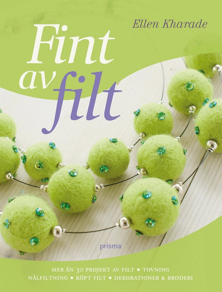 Ellen Kharade - Fint av filt, Inbunden