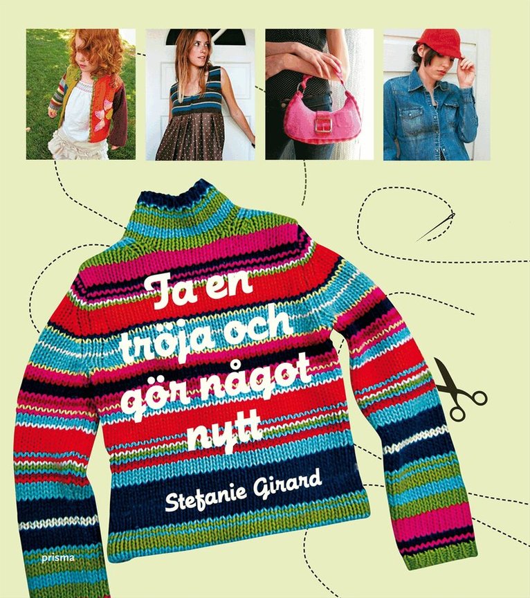 Stefanie Girard - Ta en tröja och gör något nytt, Häftad