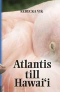 Atlantis till Hawaii