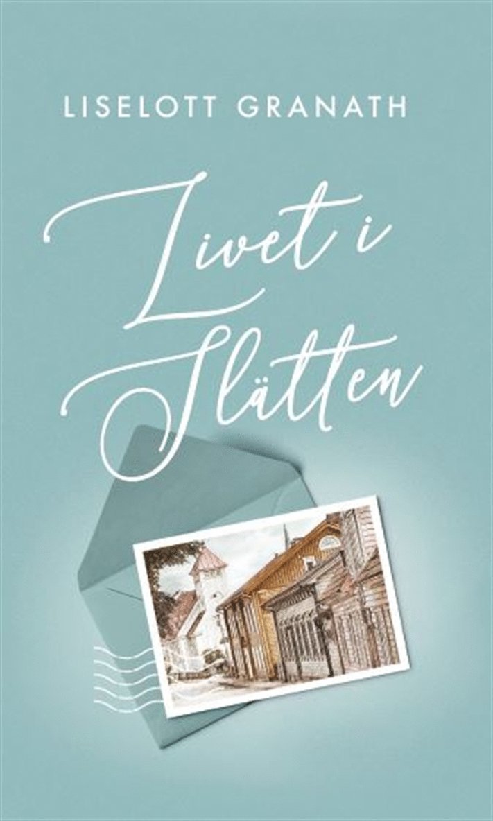 Liselott Granath - Livet i Slätten, E-bok