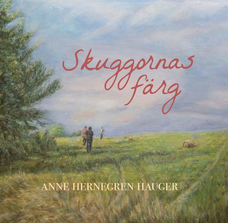 Olle Hernegren - Skuggornas Färg, Inbunden