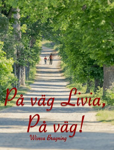 Wiveca Bragning - På väg Livia, På väg!, Häftad