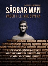 S�rbar man : v�gen till inre styrka