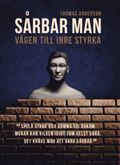Sårbar man : vägen till inre styrka