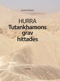 Hurra Tutankhamons grav hittades