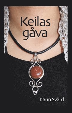 Karin Svärd - Keilas gåva, Ljudbok