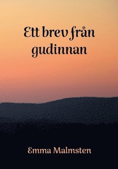 Emma Malmsten - Ett brev från gudinnan, Häftad