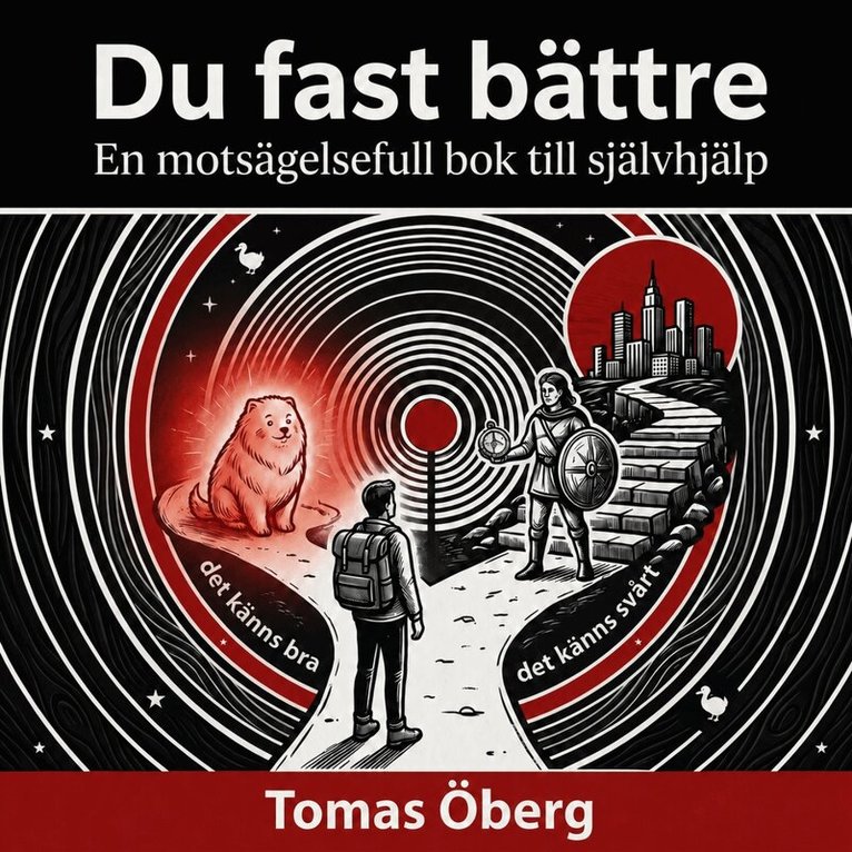 Tomas Öberg - Du fast bättre, en motsägelsefull bok till självhjälp, Ljudbok