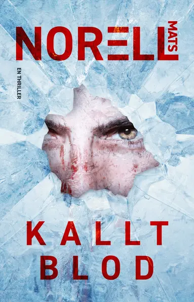 Mats Norell - Kallt blod, Inbunden