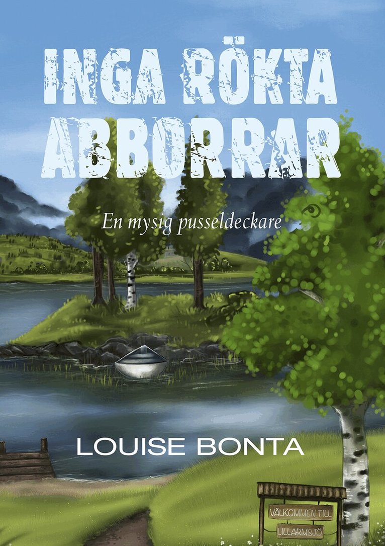 Louise Bonta - Inga rökta abborrar : en mysig pusseldeckare, Häftad