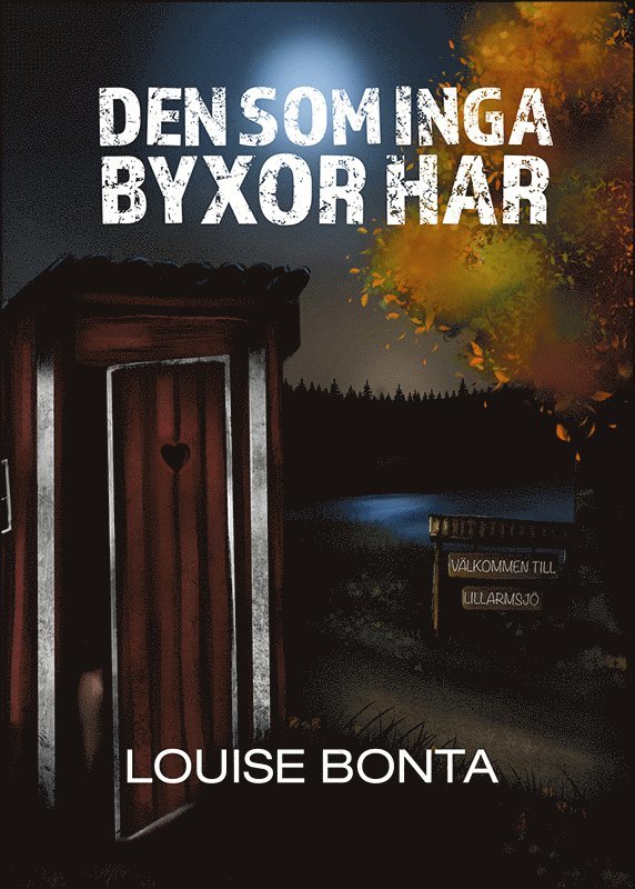 Louise Bonta - Den som inga byxor har, Häftad