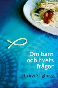 Om barn och livets fr�gor