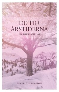 De tio rstiderna : en diktsamling