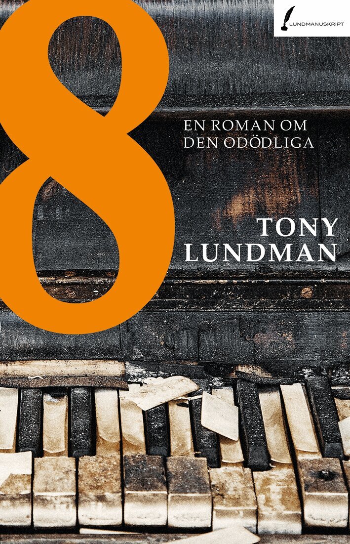 Tony Lundman - 8 : en roman om den odödliga, E-bok