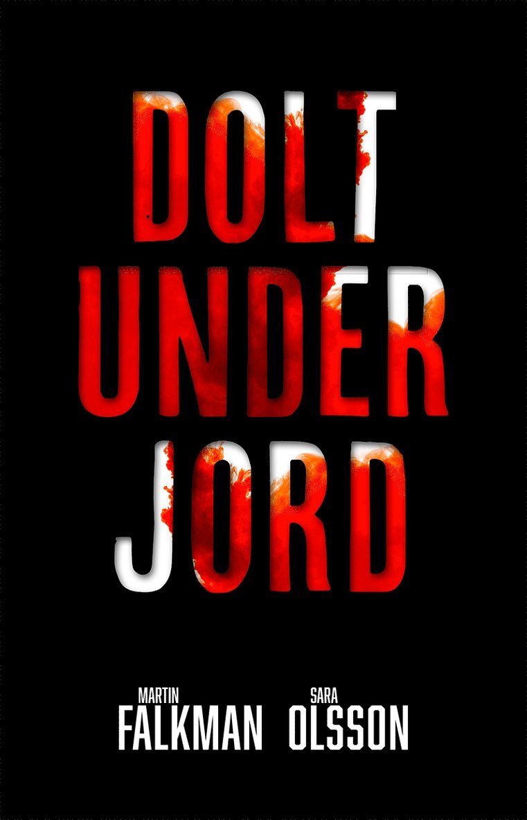 Martin Falkman, Sara Olsson - Dolt under jord, Häftad