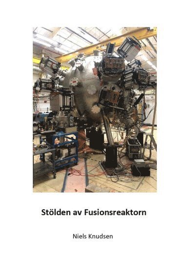 Niels Knudsen - Stölden av fusionsreaktorn, Häftad