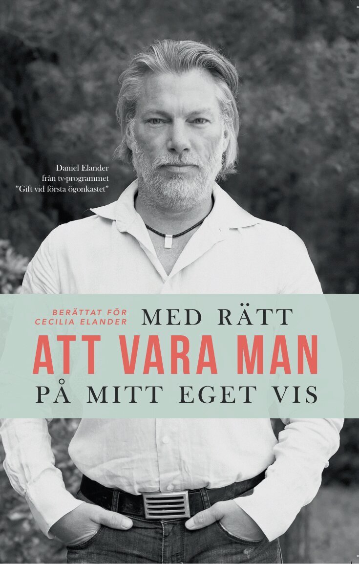 Daniel Elander, Cecilia Elander - Med rätt att vara man på mitt eget vis, Häftad