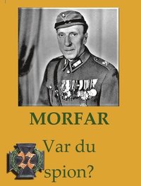 Morfar, var du spion?