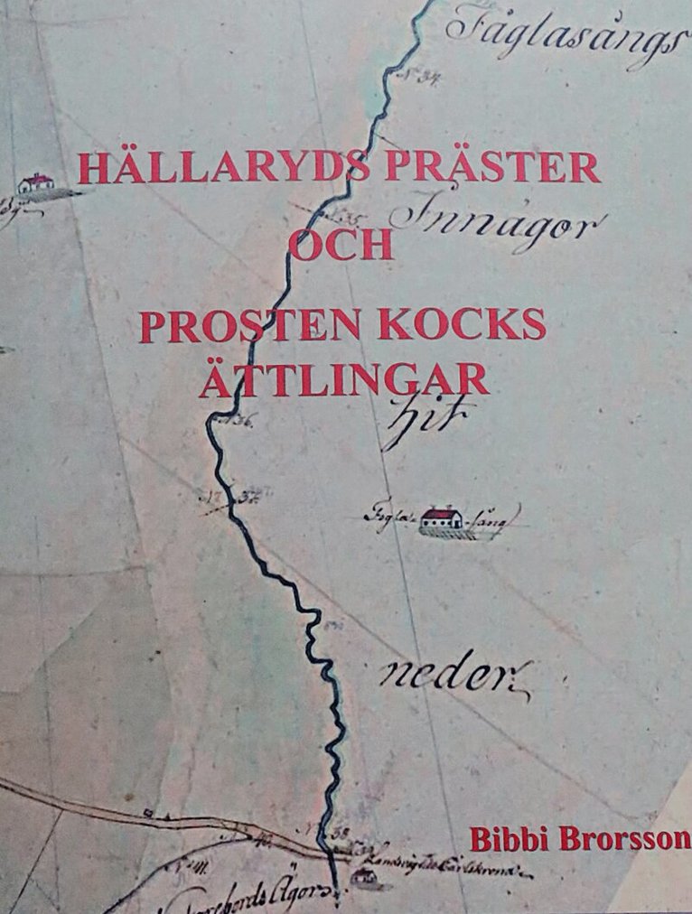 Bibbi Brorsson - Hällaryds Präster och Prosten Kocks ättlingar, Häftad