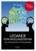 Ledande förhandlingsteknik och värdeskapande förhandlingsattityd