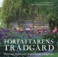 Författarens trädgård : brittiska författares inspirerande trädgårdar