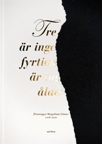 Tre �r �r ingen tid, fyrtionio �r �r ingen �lder