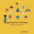 Superhj�lten Kemikus
