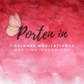 Porten In - 7 Guidade meditationer för personlig utveckling & själslig kontakt