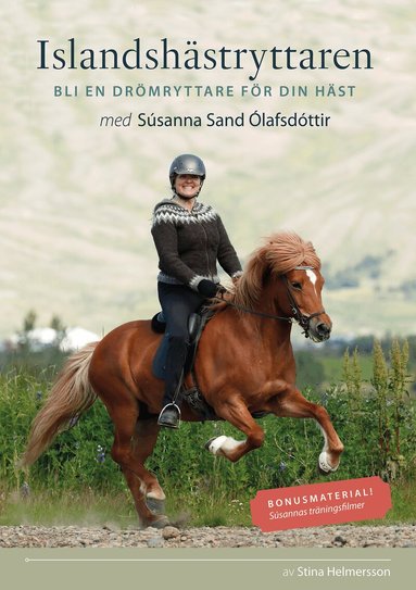 Stina Helmersson - Islandshästryttaren : bli en drömryttare för din häst med Súsanna Sand Ólafsdóttir, Häftad