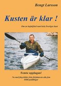 Kusten r klar! : 100 dagar i kajak och 100 ntter i tlt runt hela Sveriges kust