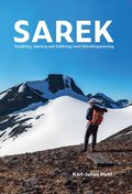 Sarek : vandring, löpning och klättring med lättviktspackning