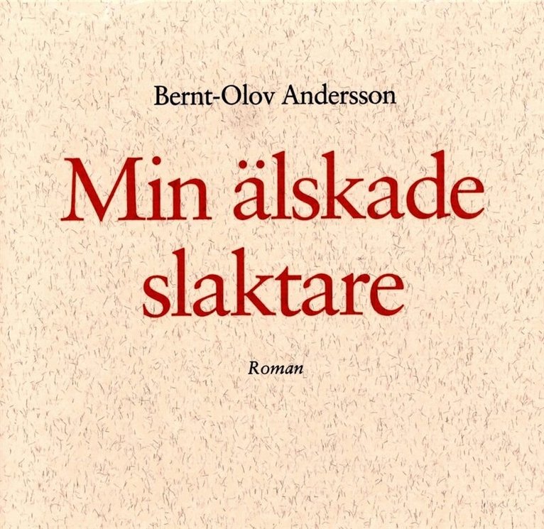 Bernt-Olov Andersson - Min älskade slaktare, Ljudbok