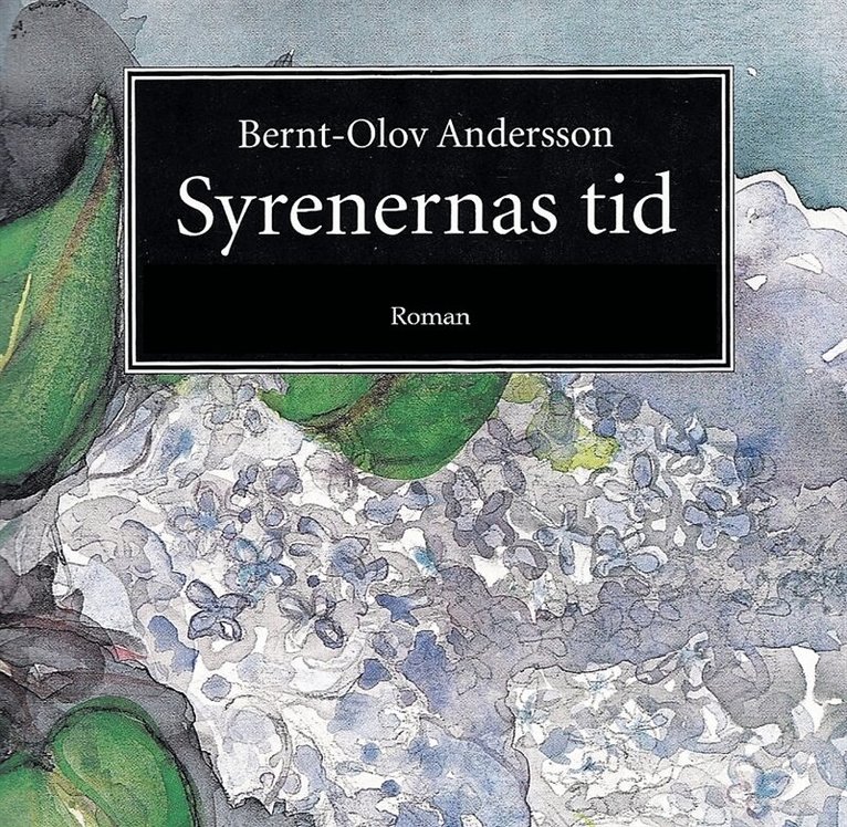 Bernt-Olov Andersson - Syrenernas tid, Ljudbok