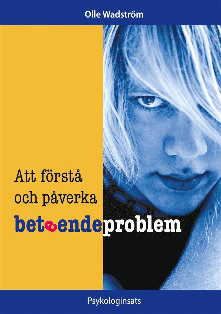 Olle Wadström - Att förstå och påverka beteendeproblem, E-bok