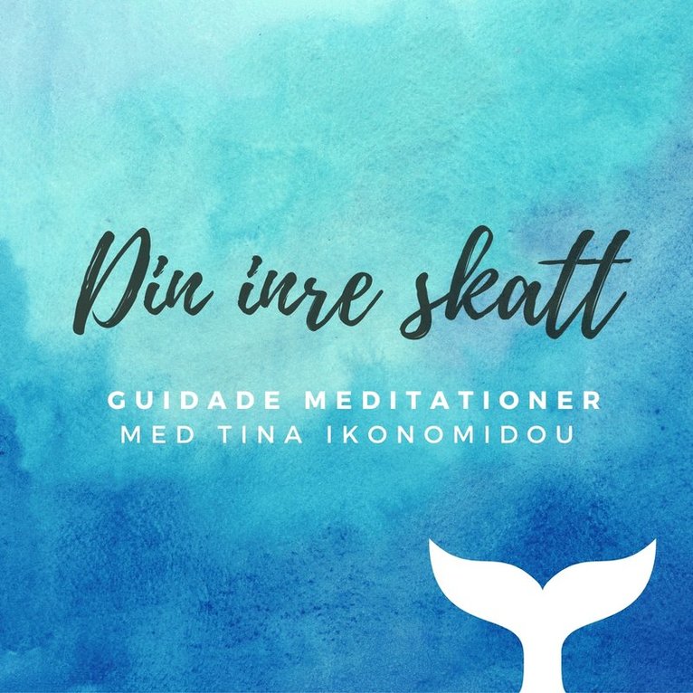 Tina Ikonomidou - Din inre skatt - Guidad meditation, Ljudbok