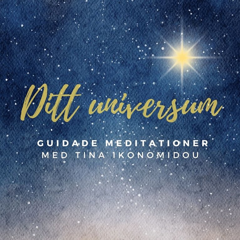 Tina Ikonomidou - Ditt inre universum - Guidad ljudmeditation, Ljudbok