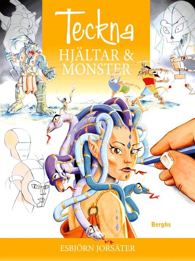 Esbjörn Jorsäter - Teckna hjältar och monster, E-bok