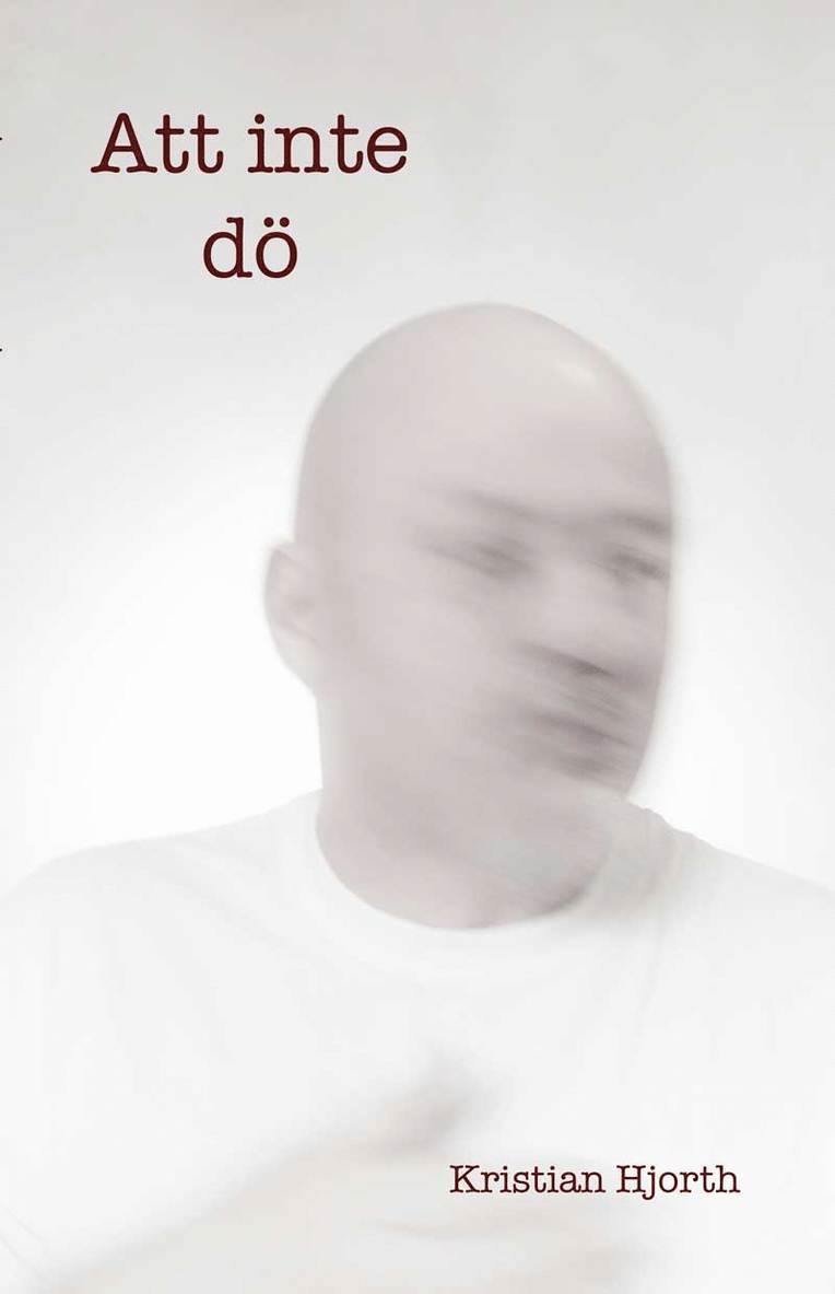 Kristian Hjorth - Att inte dö, Häftad