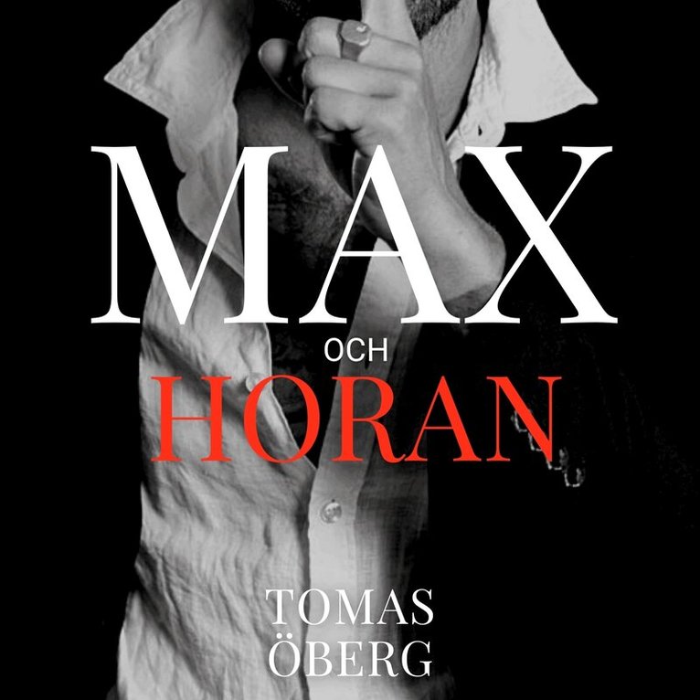 Tomas Öberg - Max och Horan del 3, Ljudbok