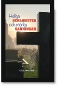 Heliga hemligheter och m�rka sanningar