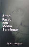 rrad fasad och mrka sanningar