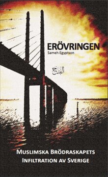 Sameh Egyptson - Erövringen : Muslimska brödraskapets infiltration av Sverige, Häftad