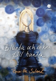 Pernilla Soland - Blunda och räkna till hundra, Häftad