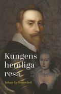 Kungens hemliga resa