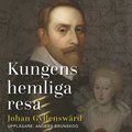 Kungens hemliga resa: Gustav II Adolfs friarfrd